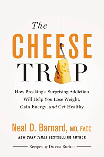 Title page of the book, The Cheese Trap by Neal D. Barnard, MD, FACC | SOSA Medical Aesthetics in Tampa, FL