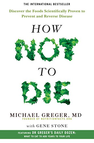 Title page of the book, How Not To Die by Michael Greger, MD | SOSA Medical Aesthetics in Tampa, FL